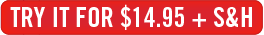 Try it for $14.95 + S&H