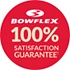 Bowflex Satisfaction Guarantee